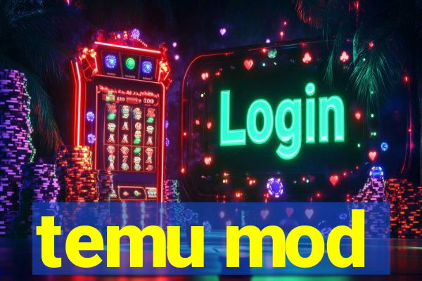 temu mod