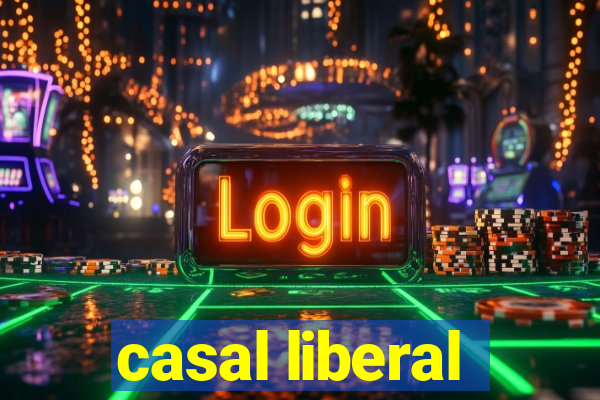 casal liberal