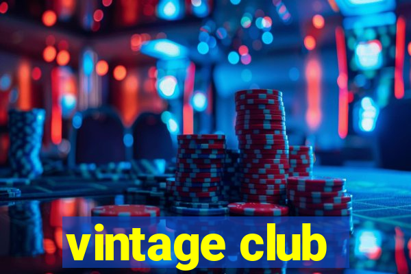 vintage club
