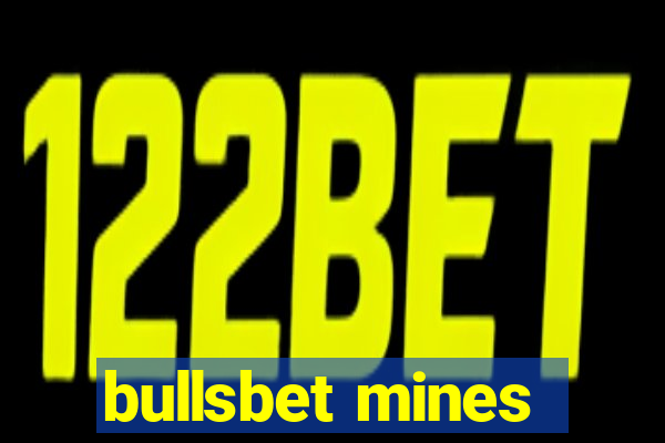 bullsbet mines