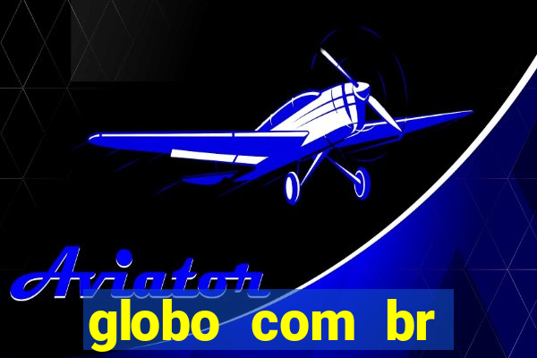globo com br absolutamente notícias
