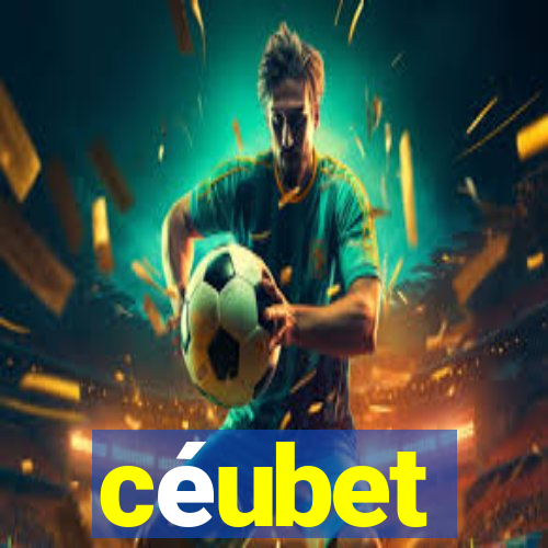 céubet