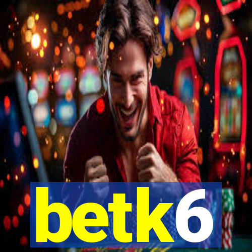 betk6