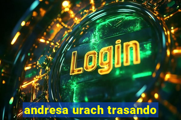 andresa urach trasando