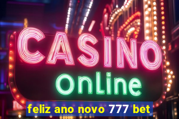 feliz ano novo 777 bet