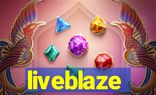 liveblaze