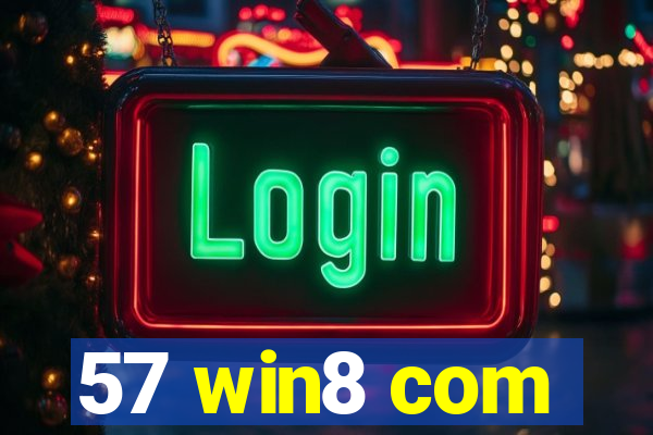 57 win8 com