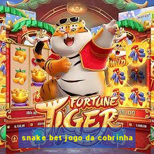 snake bet jogo da cobrinha