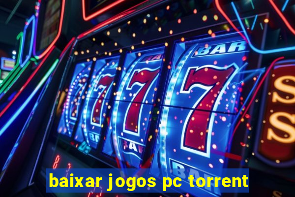 baixar jogos pc torrent