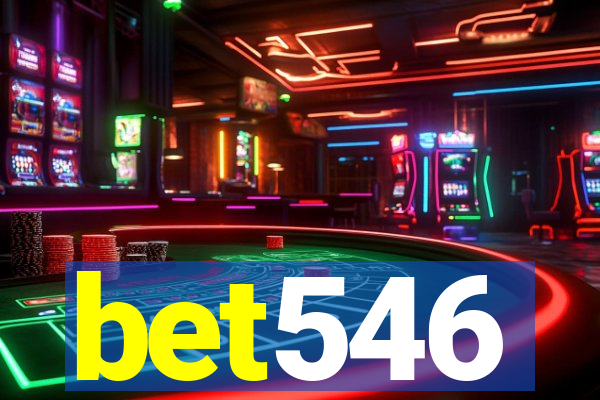 bet546