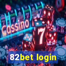 82bet login