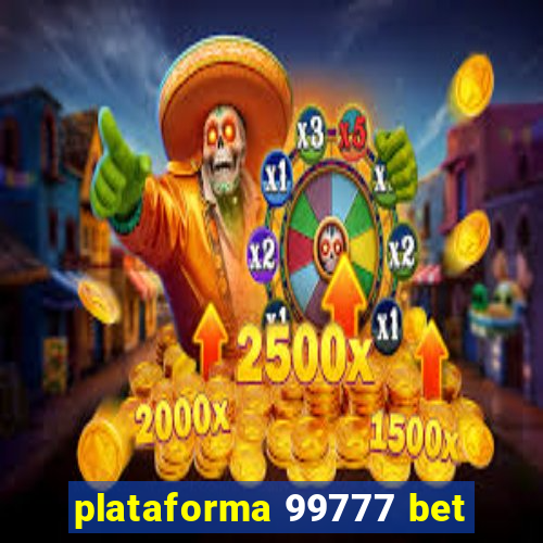 plataforma 99777 bet