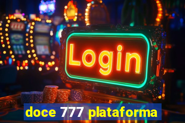 doce 777 plataforma