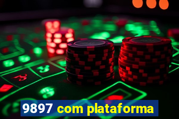 9897 com plataforma