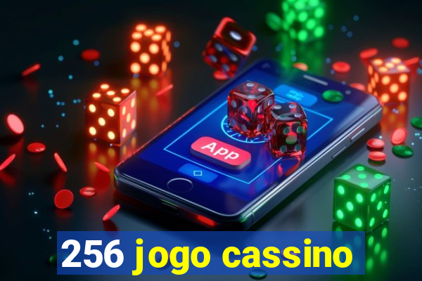 256 jogo cassino