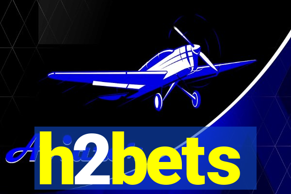 h2bets