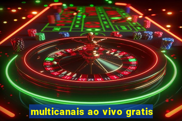 multicanais ao vivo gratis