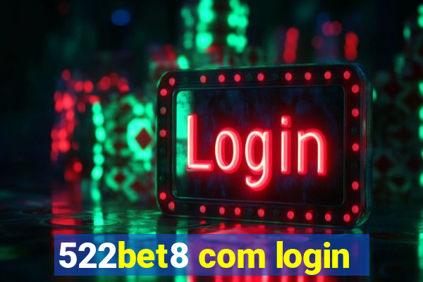 522bet8 com login