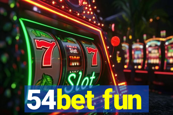 54bet fun