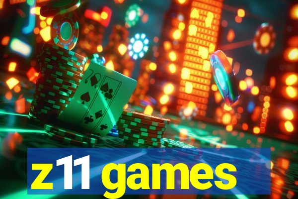 z11 games