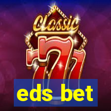 eds bet