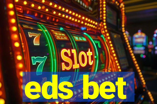 eds bet
