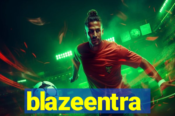 blazeentra