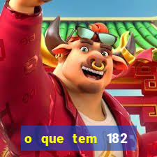 o que tem 182 dentes é guarda um monstro qual dente