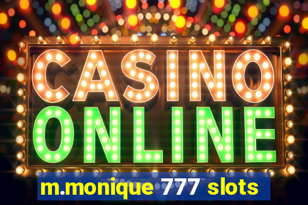 m.monique 777 slots