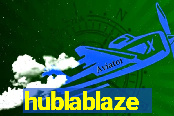 hublablaze