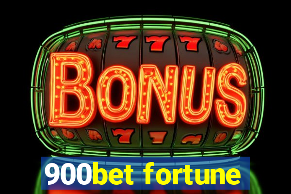 900bet fortune