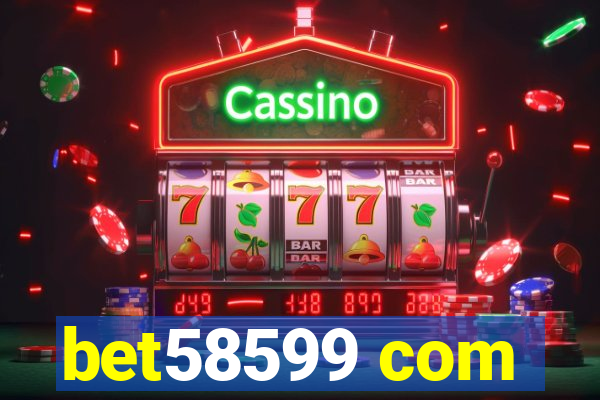 bet58599 com