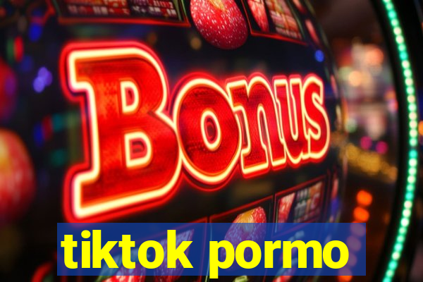 tiktok pormo