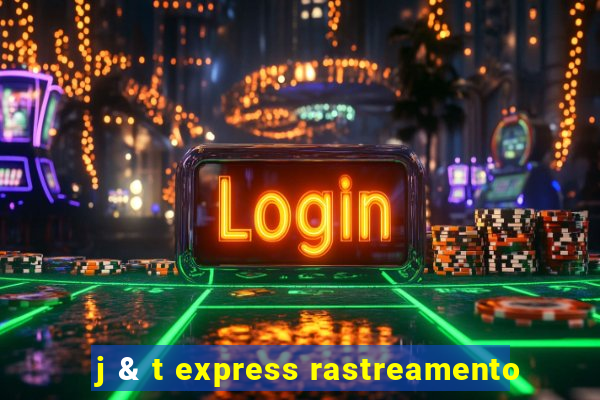 j & t express rastreamento