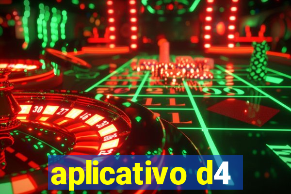 aplicativo d4