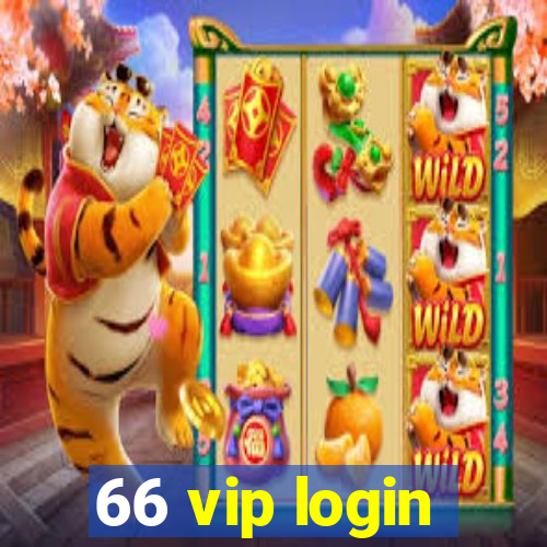 66 vip login