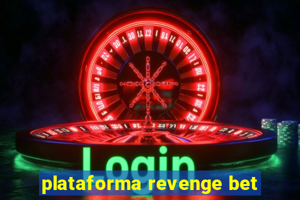 plataforma revenge bet