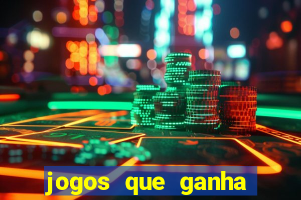 jogos que ganha dinheiro sem depositar nada