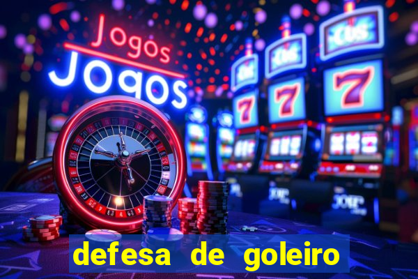 defesa de goleiro betano como funciona
