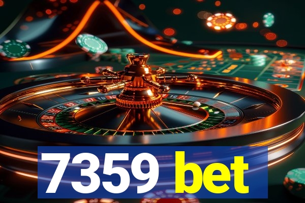 7359 bet