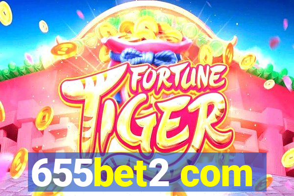 655bet2 com