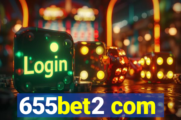 655bet2 com