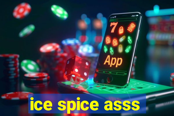 ice spice asss