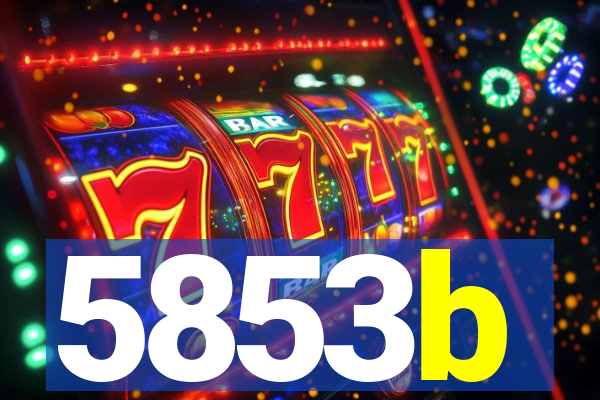 5853b