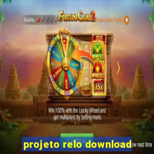 projeto relo download