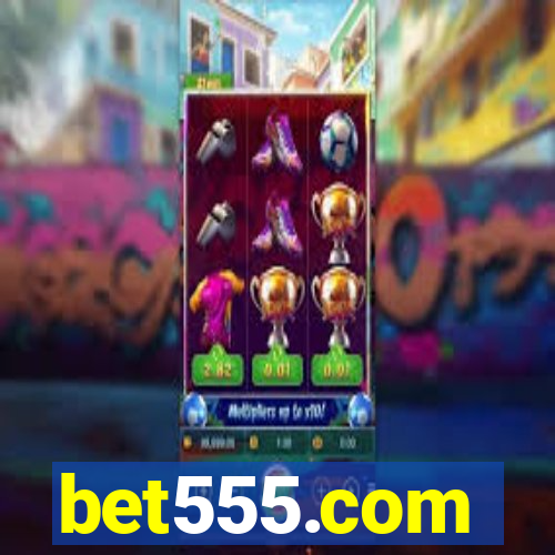 bet555.com