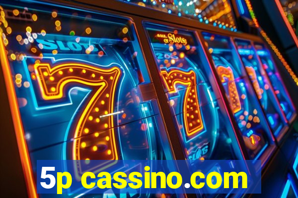 5p cassino.com