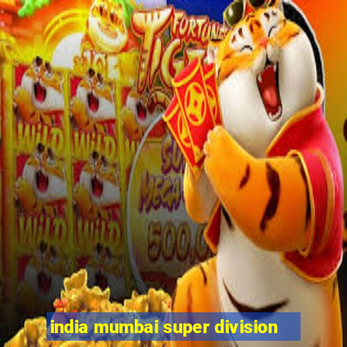 india mumbai super division