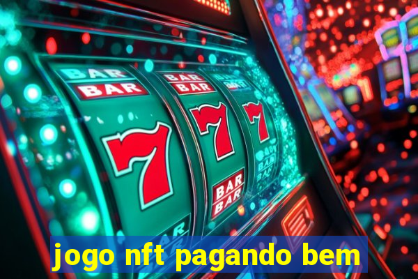 jogo nft pagando bem