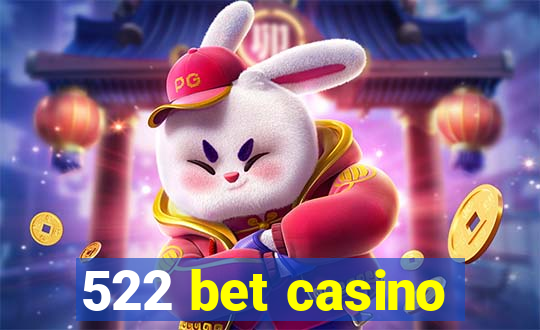 522 bet casino